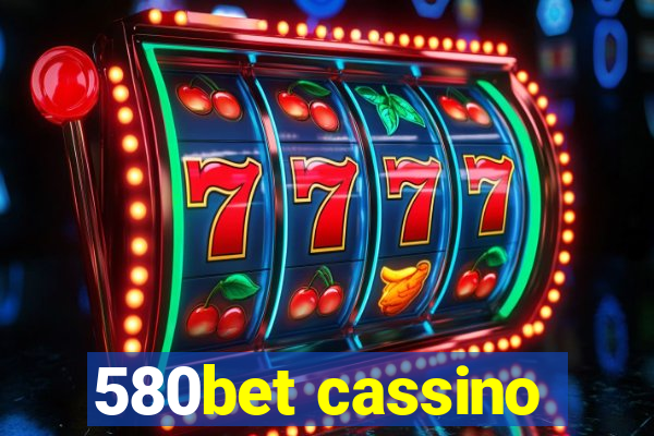 580bet cassino
